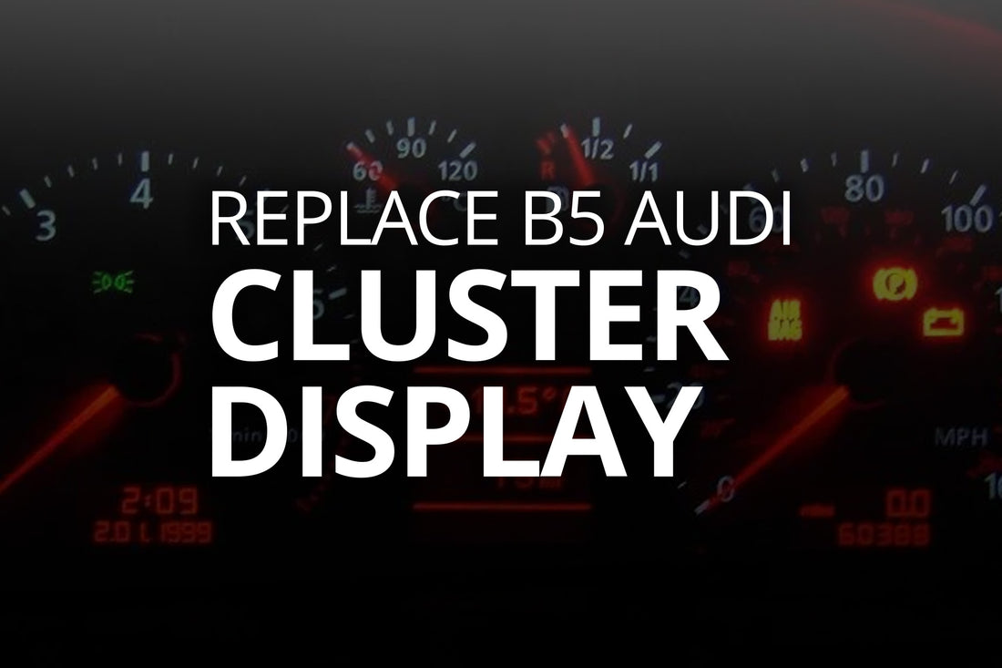 Replace B5 Audi A4 S4 RS4 Instrument Cluster Display