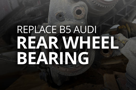 Replace B5 Audi A4 S4 RS4 Rear Wheel Bearing