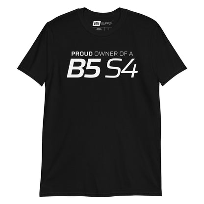 Proud Owner B5 S4 Shirt